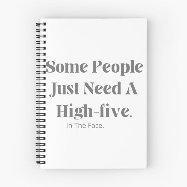 Item preview, funny T-shirt wiht quote saying some people just need a highfive on the face. designed and sold by doodelsart.