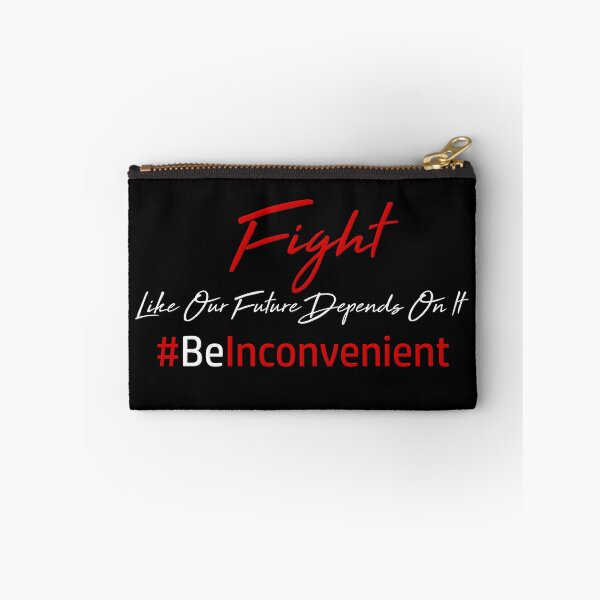 Item preview, Be Inconvenient Fight For Climate Change Awareness designed and sold by Koffeecrisp.
