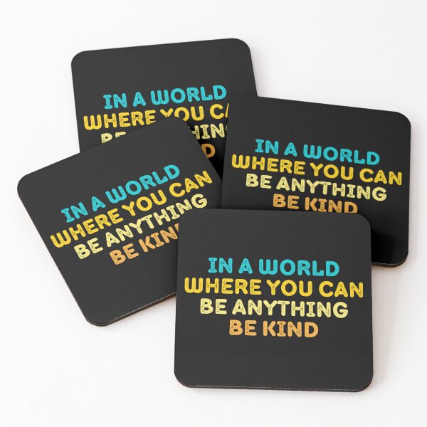 Item preview, In a World Where You can Be Anything Be Kind designed and sold by Eriksonshop.