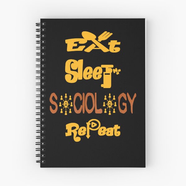 Item preview, Eat sleep sociology repeat,  designed and sold by Chakilogy.