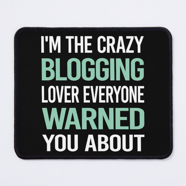 Item preview, Crazy Lover Blogging Blog Blogger designed and sold by BimBamFrank.