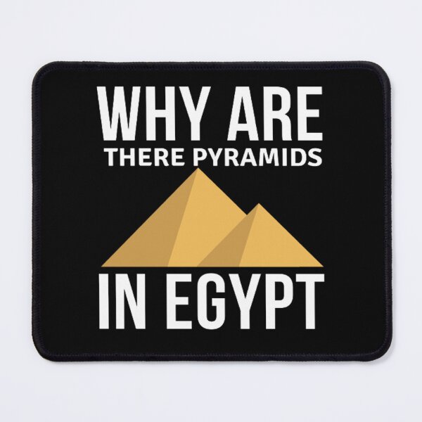 Item preview, Why Are There Pyramids In Egypt designed and sold by Nero9o.