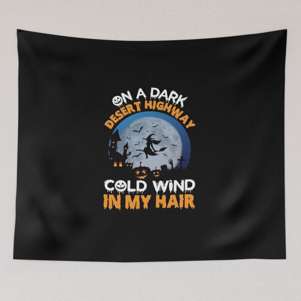 Item preview, On A Dark Desert Highway Cold Wind In My Hair designed and sold by haitran6382.