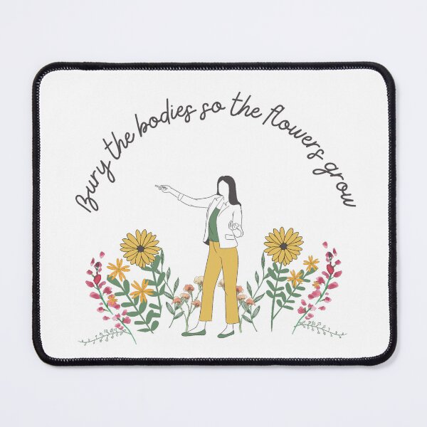 Item preview, Bury the bodies so the flowers grow - funny designed and sold by PellSilversmith.