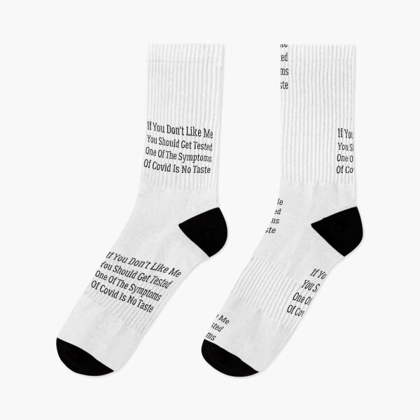 Item preview, if you don't like me you should get tested one of the symptoms of covid is no taste designed and sold by Crystakim.