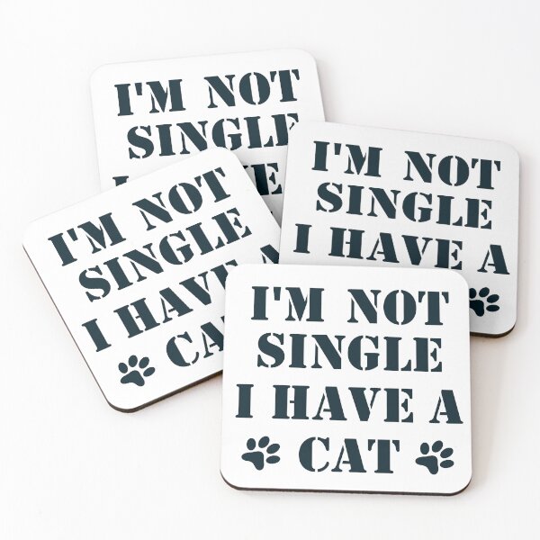 Item preview, I'm Not Single I Have a Cat designed and sold by saidox.
