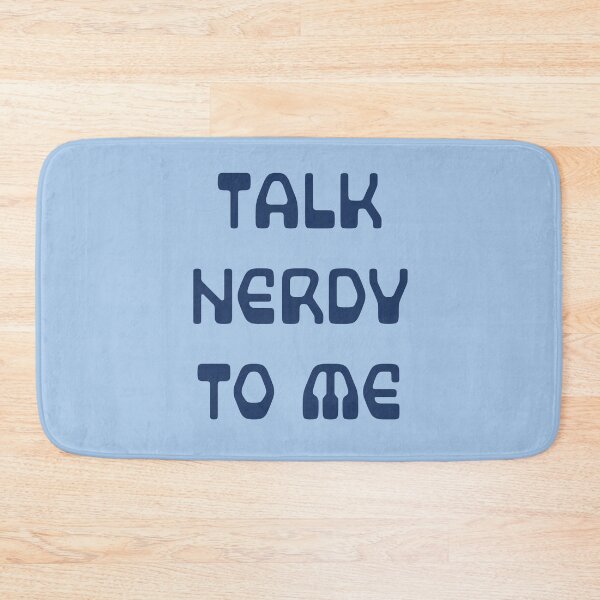 Item preview, Talk Nerdy to Me designed and sold by Thinklings.