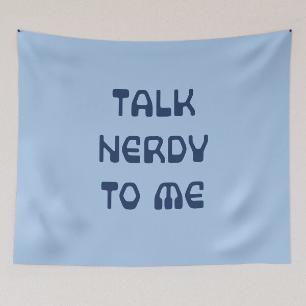 Item preview, Talk Nerdy to Me designed and sold by Thinklings.