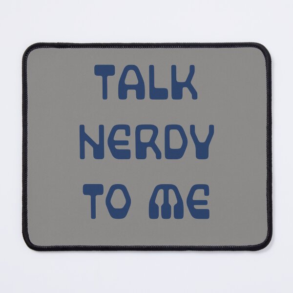 Item preview, Talk Nerdy to Me designed and sold by Thinklings.