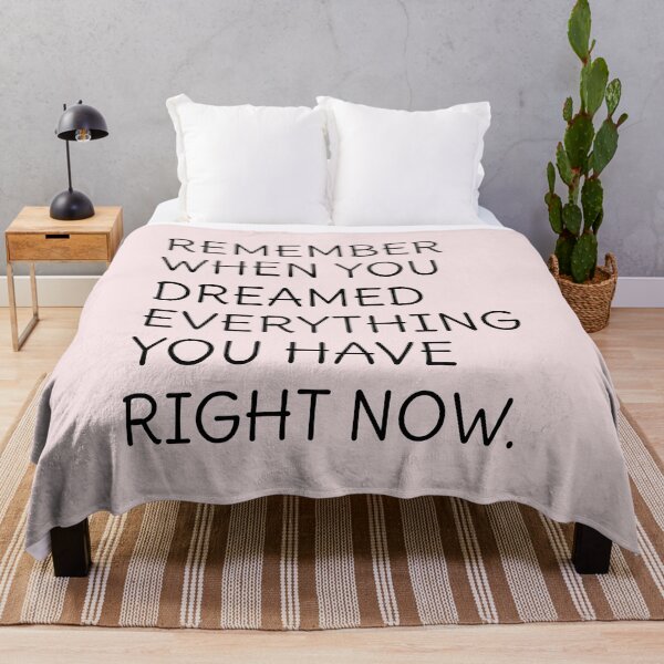 Item preview, Remember when you dreamed everything you have right now designed and sold by cerenalkan.