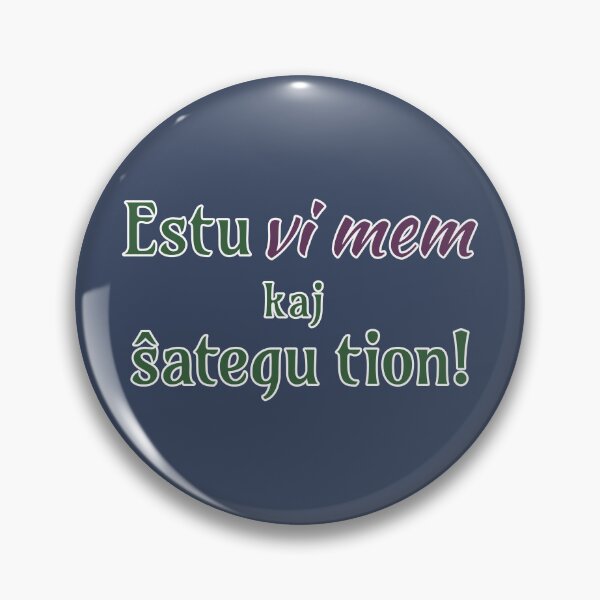 Item preview, Estu vi mem kaj ŝategu tion! designed and sold by Zebastjan Johanzen.