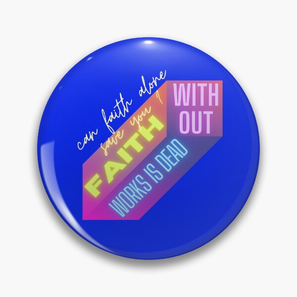 Item preview, Can faith alone save you,? faith without works is dead {courageous/hopeful} designed and sold by Mammanation.