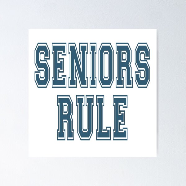 Item preview, SENIORS RULE Blue designed and sold by StephanieBrock.