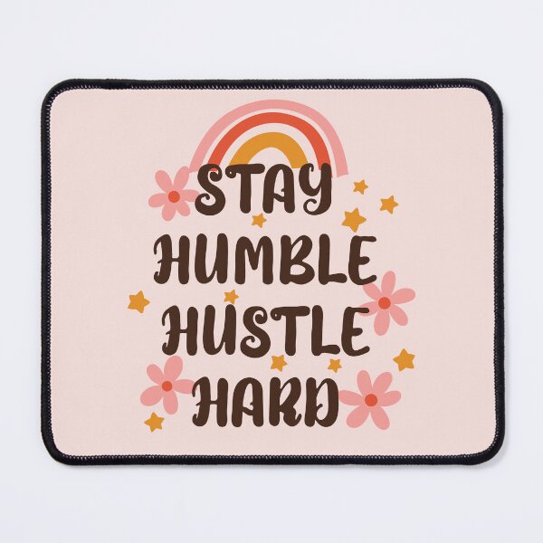Item preview, Stay Humble Hustle Hard Rainbow designed and sold by bolimj.