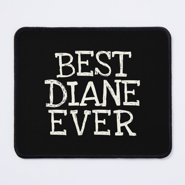 Item preview, Best Diane Ever Funny Personalized Name designed and sold by MariosNydras.