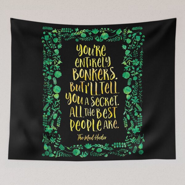 Item preview, You're entirely bonkers... - The Mad Hatter designed and sold by literarylifeco.
