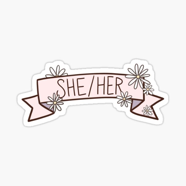 She/Her Pronoun Banner - pink Sticker
