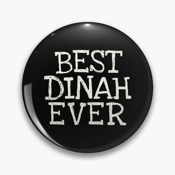 Item preview, Best Dinah Ever Funny Personalized Name designed and sold by MariosNydras.