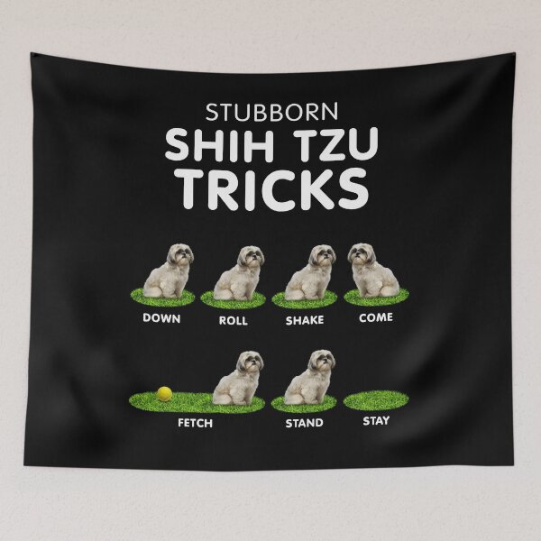 Item preview, Funny Shih Tzu - Stubborn, Stubborn and Cute designed and sold by BrainlabStudios.