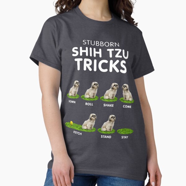 Item preview, Funny Shih Tzu - Stubborn, Stubborn and Cute designed and sold by BrainlabStudios.