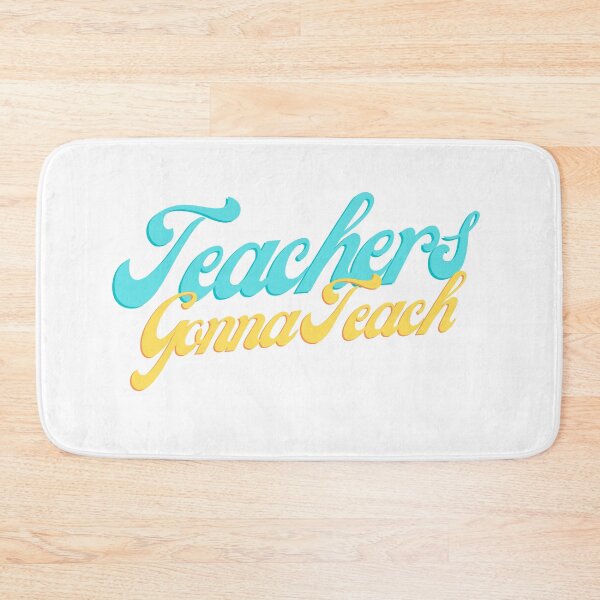 Item preview, Teachers Gonna Teach designed and sold by khadijat297.