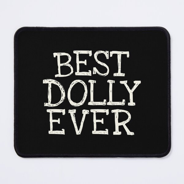 Item preview, Best Dolly Ever Funny Personalized Name designed and sold by MariosNydras.
