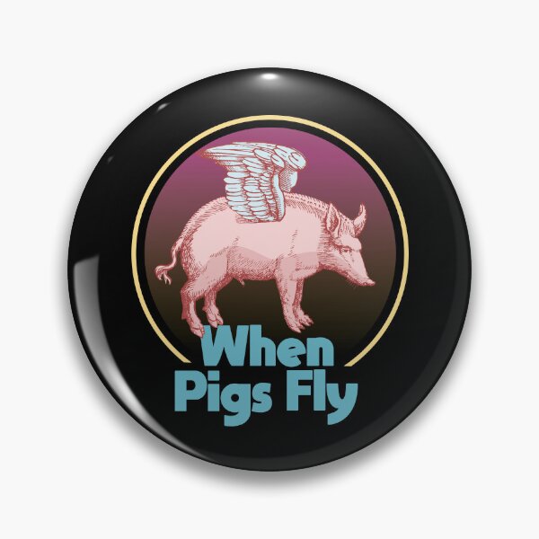 Item preview, When pigs fly designed and sold by portokalis.