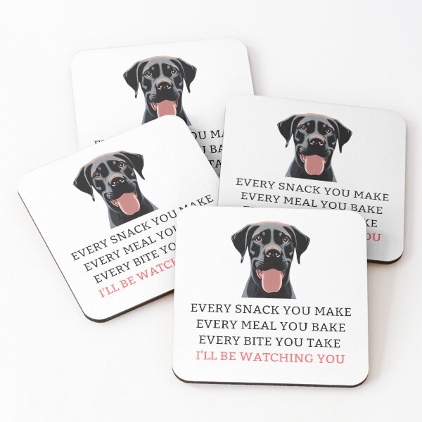 Item preview, Funny Labrador Lover - Every Snack You Make, Every Meal You Bake, Every Bite You Take, I'll Be Watching You designed and sold by MythicModern.