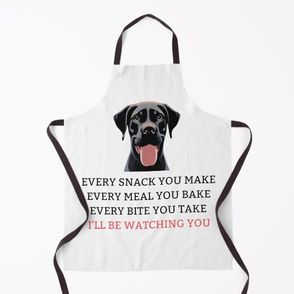 Item preview, Funny Labrador Lover - Every Snack You Make, Every Meal You Bake, Every Bite You Take, I'll Be Watching You designed and sold by MythicModern.