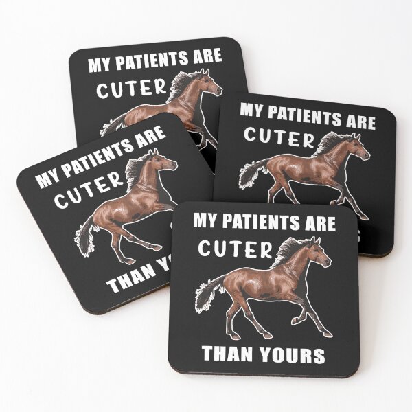 Item preview, My Patients Are Cuter Than Yours Fun Equine Veterinarian Vet designed and sold by Kevins16.