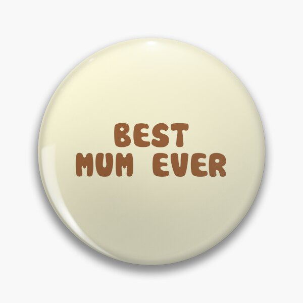 Item preview, Best Mum Ever designed and sold by RadicalAM.