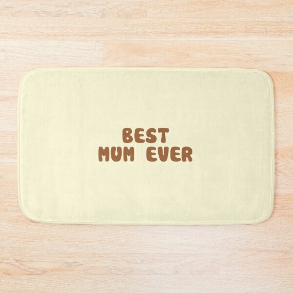 Item preview, Best Mum Ever designed and sold by RadicalAM.