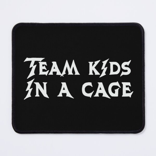Item preview, Team Kids in a Cage designed and sold by strayheartbja.