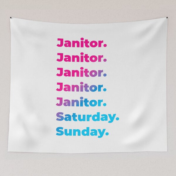 Item preview, Janitor work week designed and sold by SVPOD.