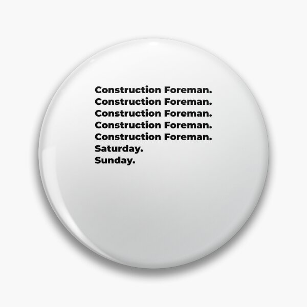 Item preview, Construction Foreman funny workweek designed and sold by SVPOD.