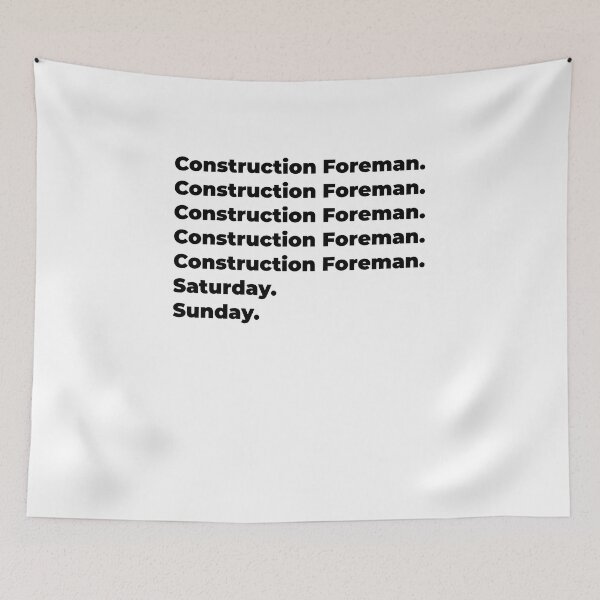 Item preview, Construction Foreman funny workweek designed and sold by SVPOD.