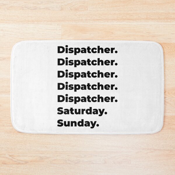 Item preview, Dispatcher funny workweek designed and sold by SVPOD.
