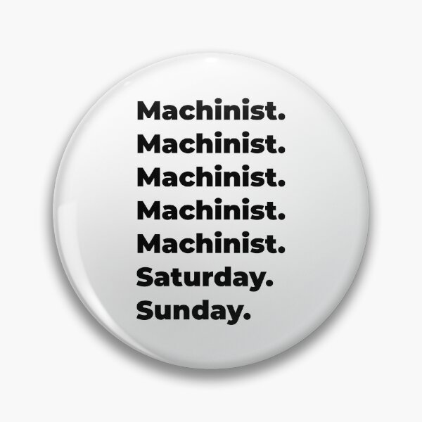 Item preview, Machinist funny workweek designed and sold by SVPOD.
