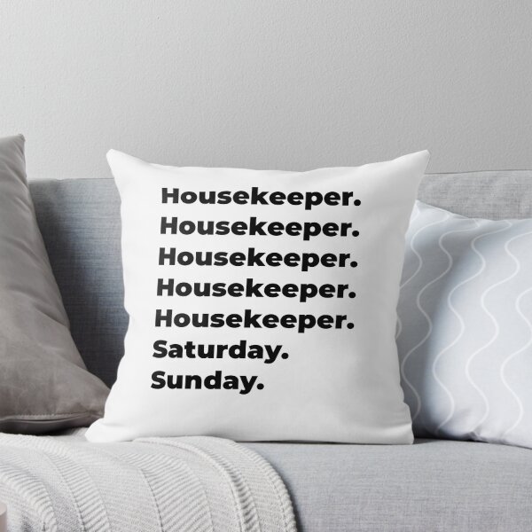 Item preview, Housekeeper funny workweek designed and sold by SVPOD.