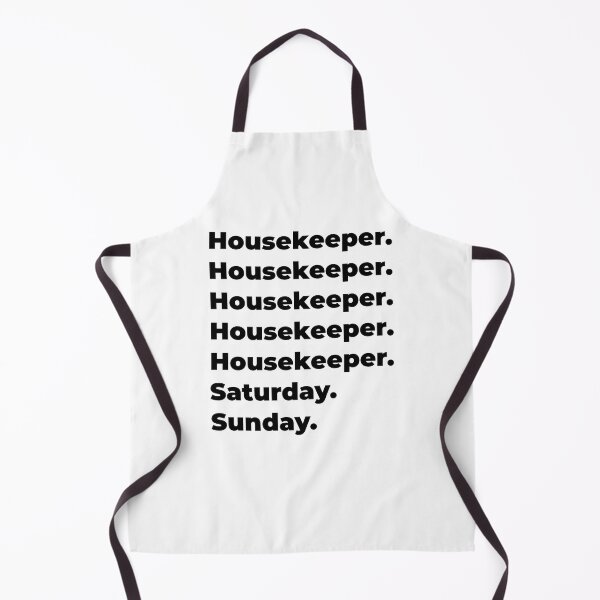 Item preview, Housekeeper funny workweek designed and sold by SVPOD.