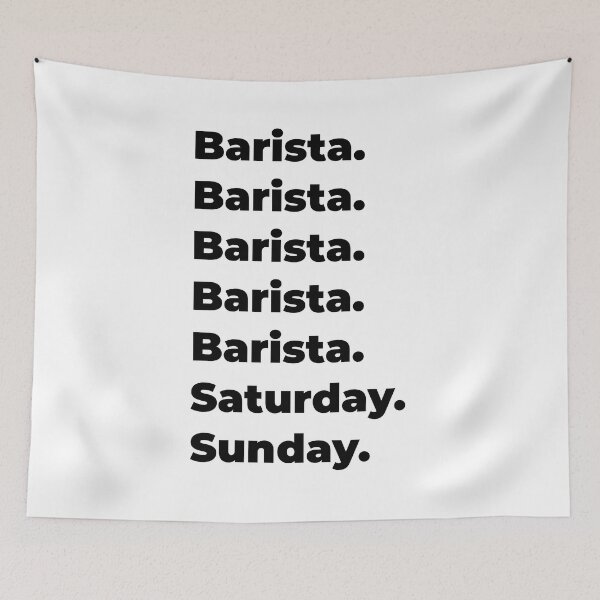 Item preview, Barista funny workweek designed and sold by SVPOD.