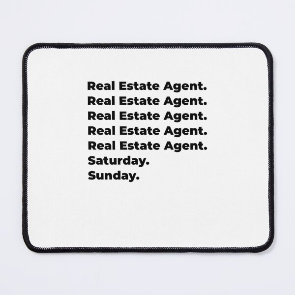Item preview, Real Estate Agent funny workweek designed and sold by SVPOD.
