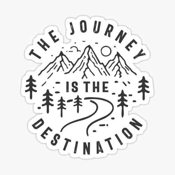 Item preview, The Journey is The Destination Outdoor Adventure designed and sold by cidolopez.