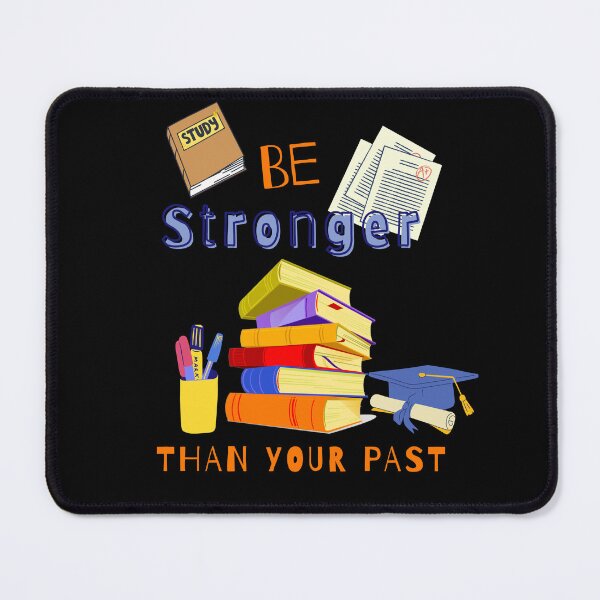 Item preview, Be Stronger Than Your Past (Students) designed and sold by SimplyMe-Plus.