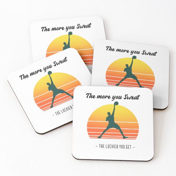 Item preview, The more you sweat, the luckier you get. designed and sold by nona003.