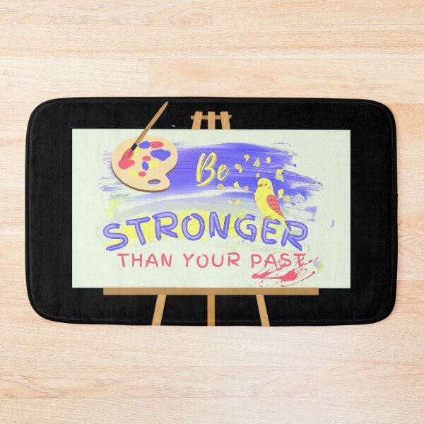 Item preview, Be Stronger Than Your Past (Artists) designed and sold by SimplyMe-Plus.