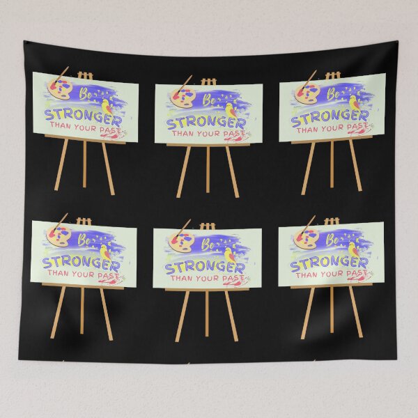 Item preview, Be Stronger Than Your Past (Artists) designed and sold by SimplyMe-Plus.