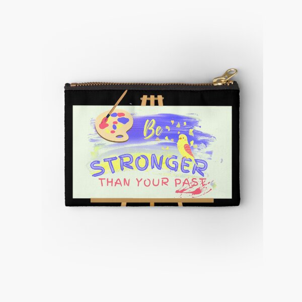 Item preview, Be Stronger Than Your Past (Artists) designed and sold by SimplyMe-Plus.