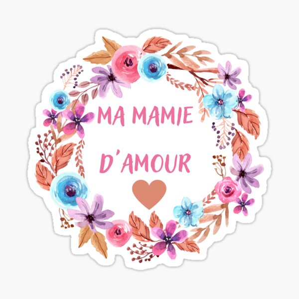 Ma Mamie D Amour Sticker For Sale By Ghozashop Redbubble