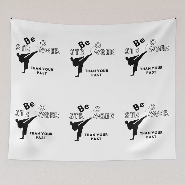 Item preview, Be Stronger Than Your Past (Martial Arts A) designed and sold by SimplyMe-Plus.